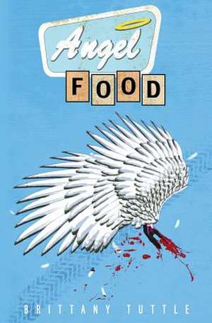 Angel Food de Brittany Tuttle