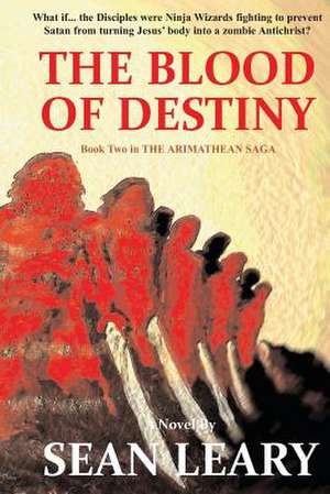 The Blood of Destiny de Sean Leary