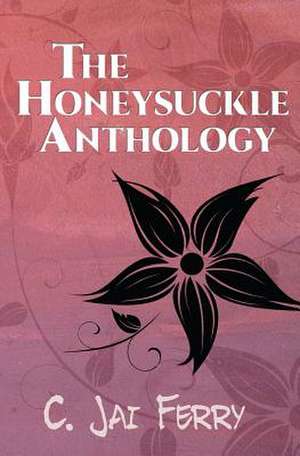 The Honeysuckle Anthology