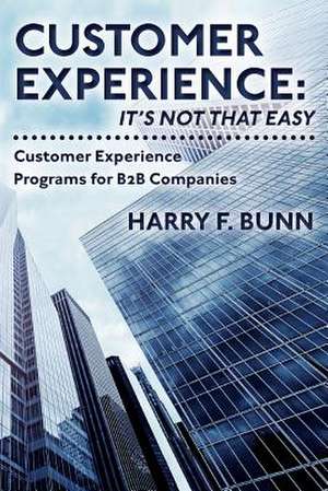 Customer Experience de Harry F. Bunn