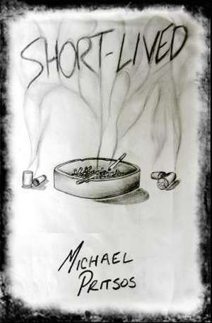 Short-Lived de Michael Pritsos