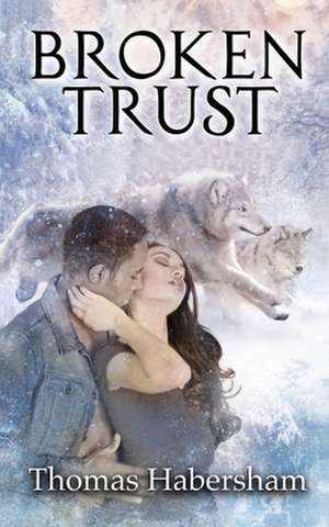 Broken Trust de Thomas C. Jr. Habersham