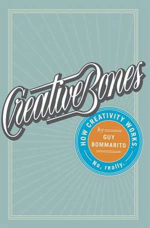 Creative Bones de MR Guy Bommarito