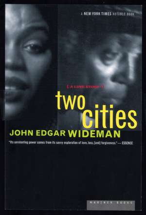 Two Cities: A Love Story de John Edgar Wideman