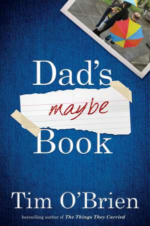 Dad's Maybe Book de Tim O'Brien