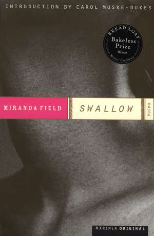 Swallow: Poems de Miranda Field