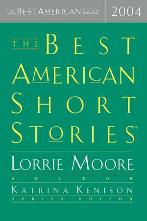 The Best American Short Stories 2004 de Katrina Kenison