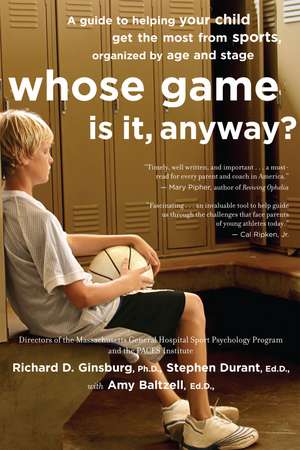 Whose Game Is It, Anyway?: A Guide to Helping Your Child Get the Most from Sports, Organized by Age and Stage de Amy Baltzell