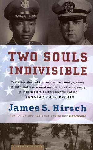 Two Souls Indivisible de James S. Hirsch