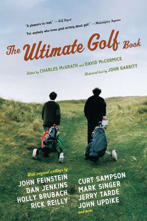 The Ultimate Golf Book: A History and a Celebration of the World's Greatest Game de David McCormick