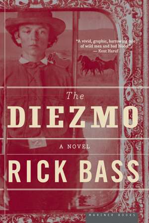 The Diezmo: A Novel de Rick Bass