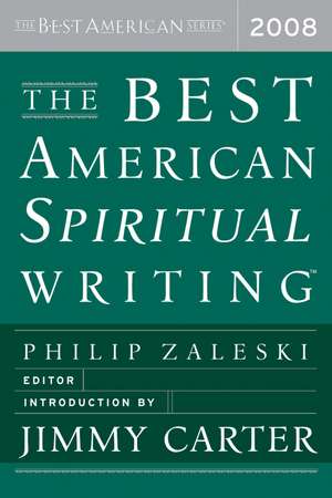 The Best American Spiritual Writing 2008 de Philip Zaleski