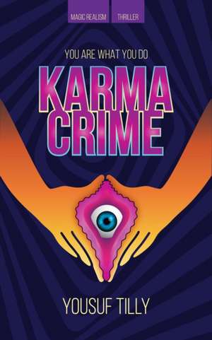 Karma Crime de Yousuf Tilly