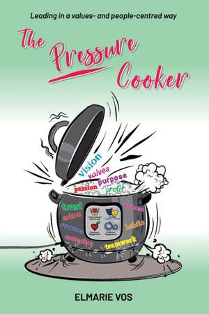 The Pressure Cooker de Elmarie Vos