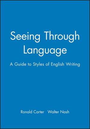 Seeing Through Language de Ronald Carter