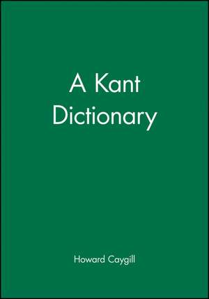 A Kant Dictionary de H Caygill