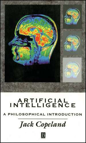 Artificial Intelligence – A Philosophical Introduction de J Copeland