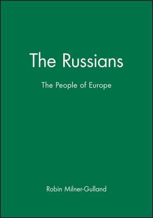 Russians – the People of Europe de R Milner–Gulland