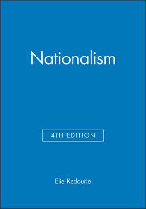 Nationalism 4e Expanded de E Kedourie