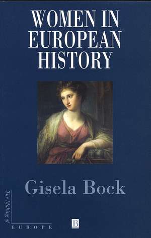 Women in European History de G Bock