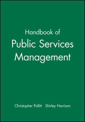 Handbook of Public Services Management de Pollitt