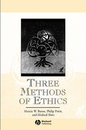 Three Methods of Ethics – A Debate de M Baron