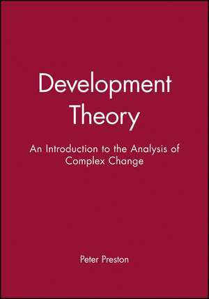 Development Theory: An Introduction de PW Preston