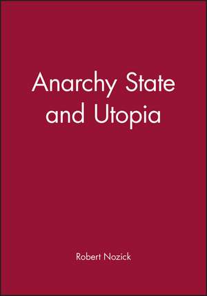 Anarchy State and Utopia de R Nozick