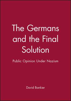 The Germans and the Final Solution de David Bankier