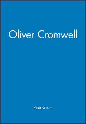 Oliver Cromwell de P Gaunt