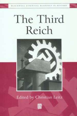 The Third Reich – The Essential Readings de C Leitz