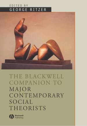 The Blackwell Companion to Major Social Theorists de G Ritzer