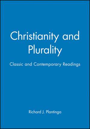 Christianity and Plurality de RJ Plantinga