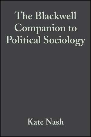 The Blackwelll Companion to Political Sociology de Nash