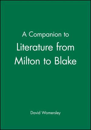 A Companion to Literature from Milton to Blake de D Womersley