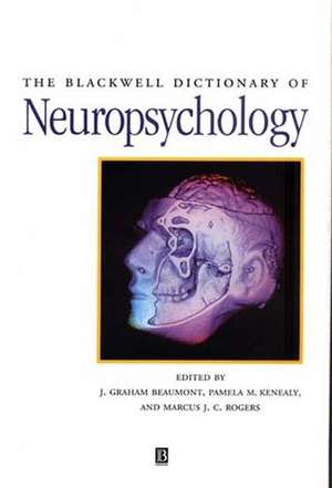 Blackwell Dictionary of Neuropsychology de G Beaumont