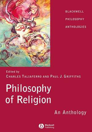 Philosophy of Religion – An Anthology de Taliaferro