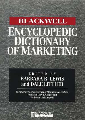 The Blackwell Encyclopedic Dictionary of Marketing de B. Lewis