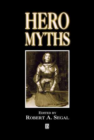 Hero Myths – A Reader de RA Segal