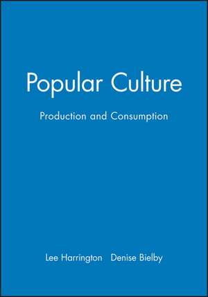 Popular Culture – Production and Consumption de L Harrington