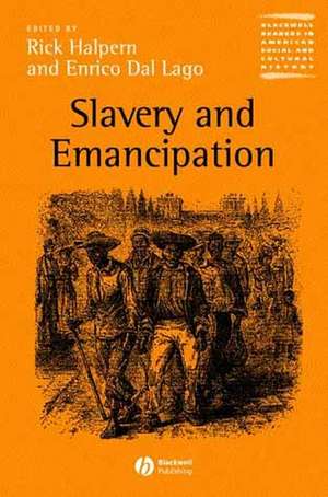 Slavery and Emancipation de R. Halpern