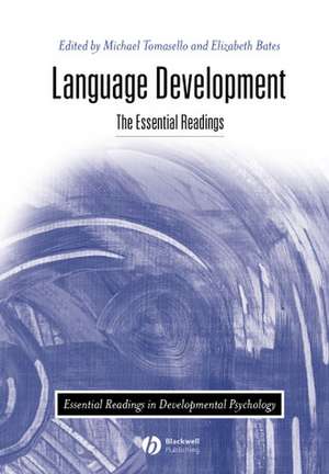 Language Development – The Essential Readings de M Tomasello