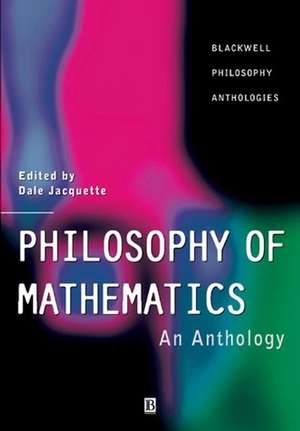 Philosophy of Mathematics – An Anthology de D Jacquette