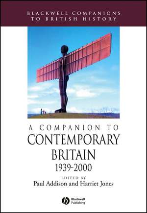 A Companion to Contemporary Britain 1939–2000 de P Addison