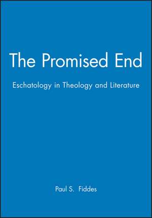 The Promised End de Fiddes