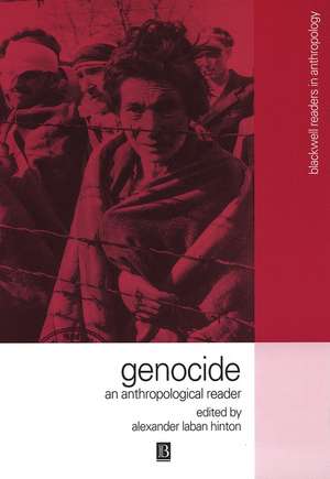 Genocide – An Anthropological Reader de AL Hinton