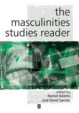 Masculinity Studies Reader de R. Adams