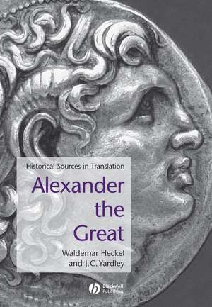 Alexander the Great de Waldemar Heckel