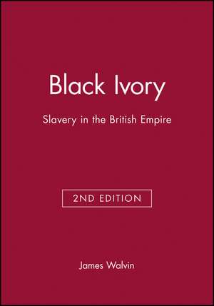 Black Ivory 2e de Walvin