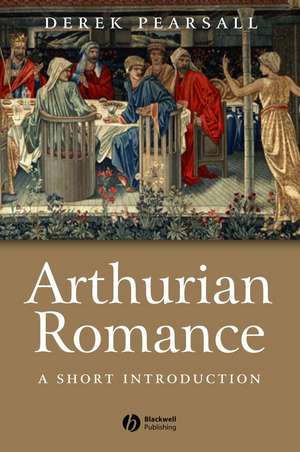 Arthurian Romance de Pearsall